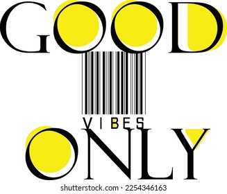 good vibes only stylish decorative typography vector design. for t shirt design and printing uses. 