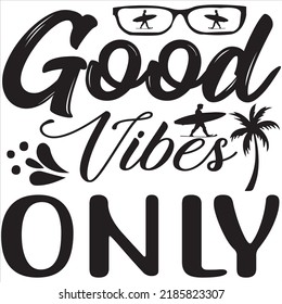 Good Vibes Only Svg Tshirt Design Stock Vector (Royalty Free ...