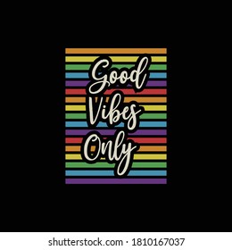 Good Vibes Only T shirt Design,Good Vibes Only Quote Design t shirt design for men or women