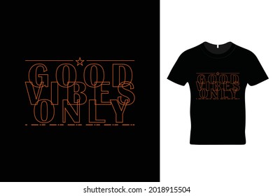 Good vibes only t shirt design. Beautiful t shirt design