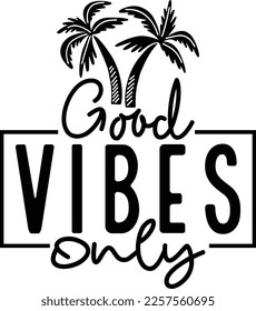 Good Vibes Only Trendy Shirt