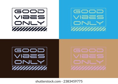 Good vibes only trendy typography t-shirt design. Typography graphics for apparel vector. 