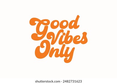 Good vibes only t-shirt design. Colorfull, white, rainbow, cool, Slogan typography for t-shirt. This design can be used on T-Shirts, Mugs, Bags, Poster Cards and much more.