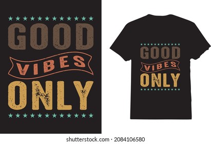 Good Vibes Only t-shirt for man 