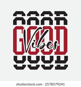 Good vibes only typography slogan for print t shirt design