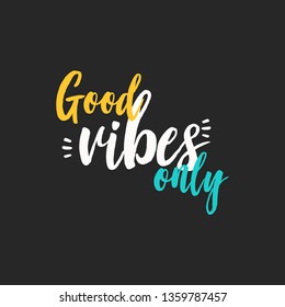 good vibes only, typography style