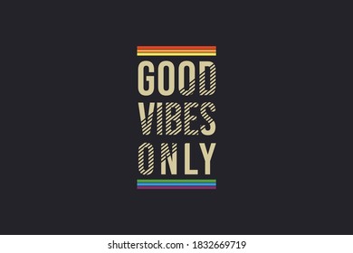 good vibes only typography t shirt design, vector element , merchandise design
