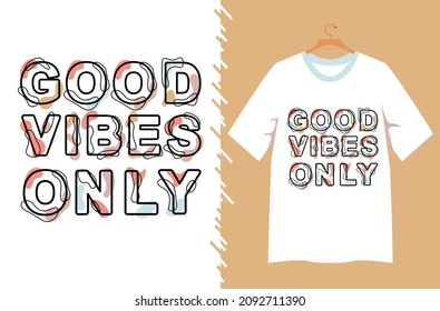 good vibes only typography t shirt