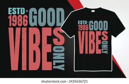 good vibes only typography t shirt design 