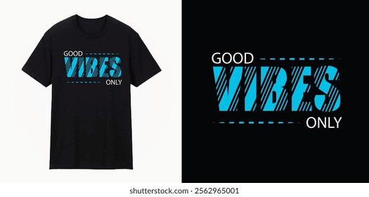 GOOD VIBES ONLY typography t shirt design,
 motivational typography t shirt design, inspirational quotes t-shirt design
