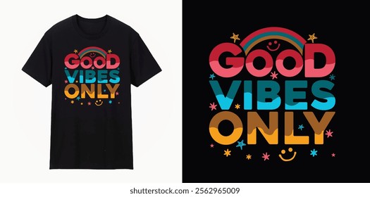 GOOD VIBES ONLY typography t shirt design,
 motivational typography t shirt design, inspirational quotes t-shirt design
