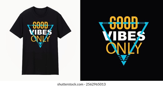 GOOD VIBES ONLY typography t shirt design,
 motivational typography t shirt design, inspirational quotes t-shirt design
