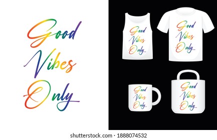 Good Vibes Only Typography Vector T shirt Design template, coffee mug design, Be kind bag design.