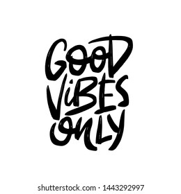 Good Vibes Only Vector Black Brush Stock Vector (Royalty Free ...