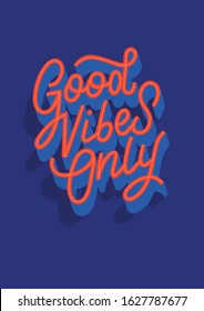 good vibes only vector lettering typography quote