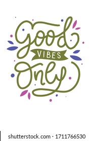 good vibes only vector quote lettring