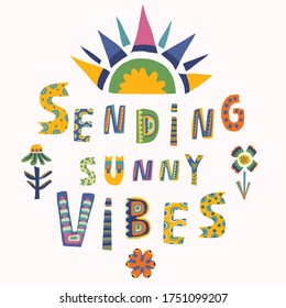 Good vibes positive energy note card. Bright mental health support message. Hand drawn cheerful collage lettering. Uplifting sunny happy mood social media post.