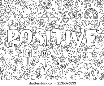 Good Vibes. Positive, Groovy Hand drawn coloring pages for kids and adults. Beautiful drawings with patterns. Motivational quotes. Coloring book pictures with blooming flowers, smiles