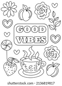 Good Vibes. Positive, Groovy Hand drawn coloring pages for kids and adults. Beautiful drawings with patterns and small details. Coloring book pictures with blooming branches, flowers, smile, stickers