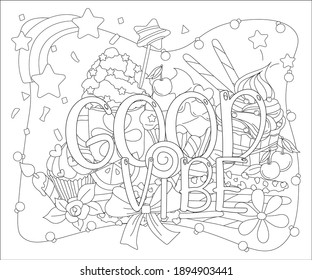 Good vibes positive inspiration word coloring book pages with cupcake bow cup candle flowers lollipop rainbow 