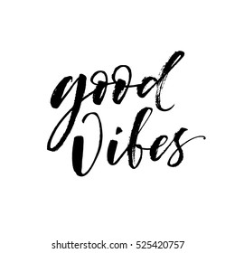 Good vibes postcard. Hand drawn positive background. Ink illustration. Modern brush calligraphy. Isolated on white background.