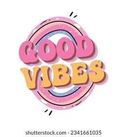 Good Vibes. Quote Lettering T-shirt Design. Slogan Typography T-shirt.