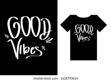 good vibes quote for t-shirt template