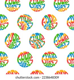 Good vibes quote,tie dye seamless pattern background.Vector tie dye cartoon illustration.60s style,hippie,good vibes seamless pattern art
