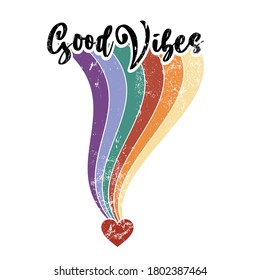 Good Vibes Rainbow Slogan vector print. For t-shirt or other uses