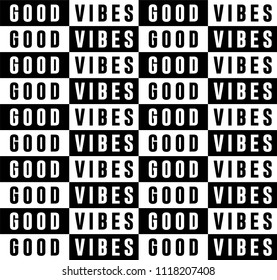 Good Vibes Repetition Slogan Seamless Pattern for Tshirt Graphic Vector Print