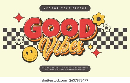 Good vibes retro, editable vector text effect. Suitable for old comic vintage theme.