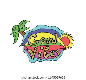 good vibes retro slogan. colorful vector illustrations. green, blue, red, yellow color.for t-shirt and other uses.