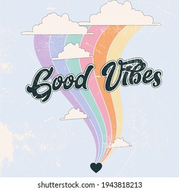 Good Vibes Retro Slogan With Pastel Rainbow Waves Vector Illustrations. For T-shirt Prints And Other Uses.