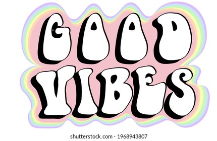 Good Vibes retro slogan typography for t-shirt prints, posters and other uses.