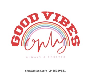 Good vibes retro vintage quote typography. Vector illustration design for fashion, graphic, print, slogan tee, t shirt, poster, sticker.