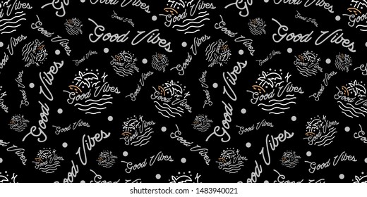 Good vibes seamless pattern. Hand drawing texture, abstract, vintage design for t-shirt, textile, black, vector eps 10.