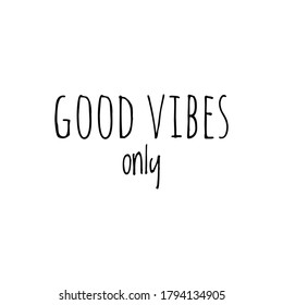 ''Good vibes'' sign design vector