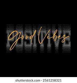 Good vibes slogan graphic vector print lettering for t shirt print design