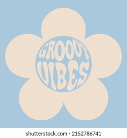 Good Vibes Slogan Print with groovy flower, 70's Groovy Hippie Themed Hand Drawn Abstract Graphic Tee Vector Sticker