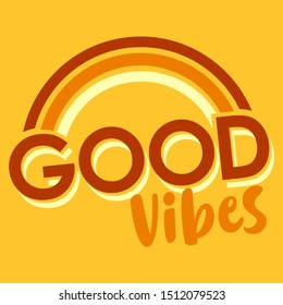 GOOD VIBES, SLOGAN PRINT VECTOR