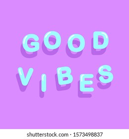 Good Vibes Slogan Print Vector Text Stock Vector (Royalty Free ...