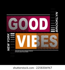 good vibes slogan text vector typography design