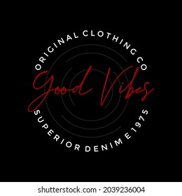 GOOD VIBES slogan typography, tee shirt graphics, vectors
