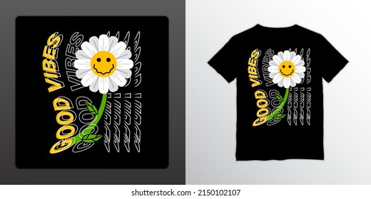 Good vibes streetwear t-shirt design, suitable for screen printing, jackets and others