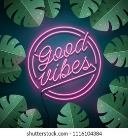 Good vibes summer background. Vector neon sign.