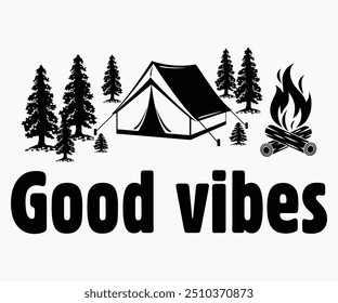 Buenas vibraciones Svg, senderismo, camisa de camping divertido, camisa de aventura, camping Svg, camisa de camping, camping citas Svg, archivo cortado, silueta