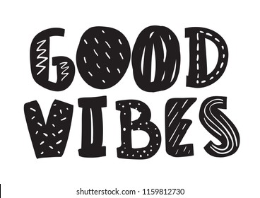 good vibes. Tee print with slogan. Typography for t shirt, poster or postcard.