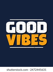Good Vibes text effect creative typography design for wall art in white and yellow color style. Lettering vector illustration. Suitable for decoration, poster and banner.