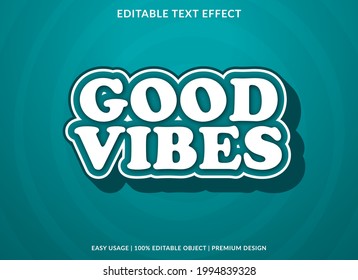 good vibes text effect template with abstract background use for business brand and logo