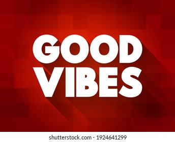 Good Vibes text quote, concept background